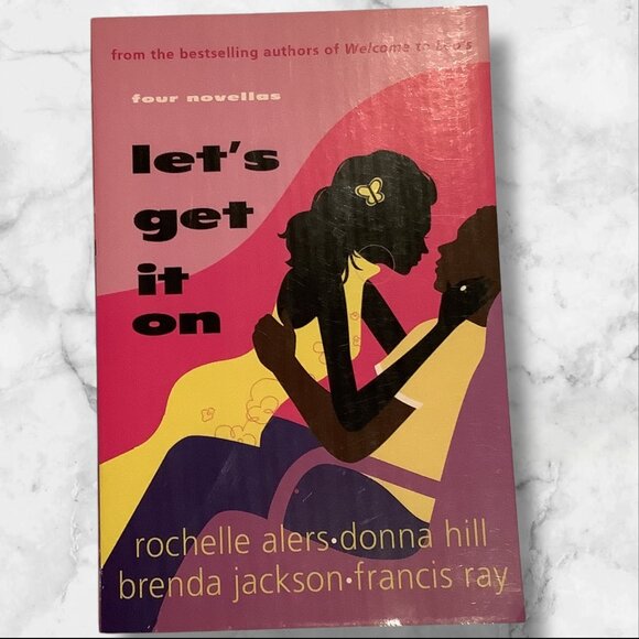 "Lets Get It On" Four Novellas By Rochelle Alers 2004 - Picture 1 of 12